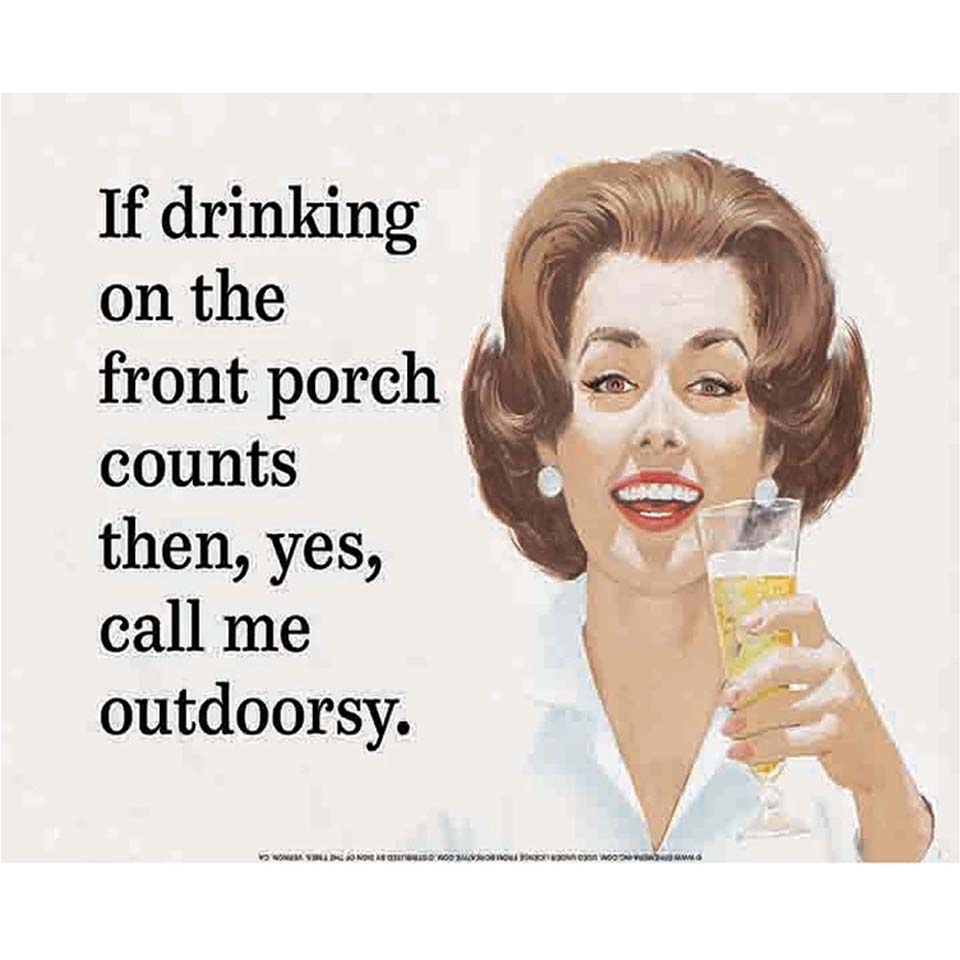 Drinking Front Porch Outdoorsy Metal Sign - 15" X 12"